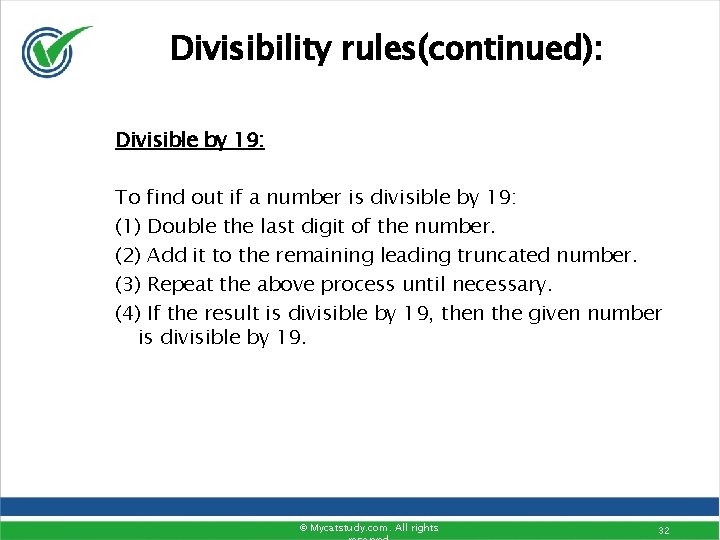 Divisibility rules(continued): Divisible by 19: To find out if a number is divisible by Divisibility rules(continued): Divisible by 19: To find out if a number is divisible by