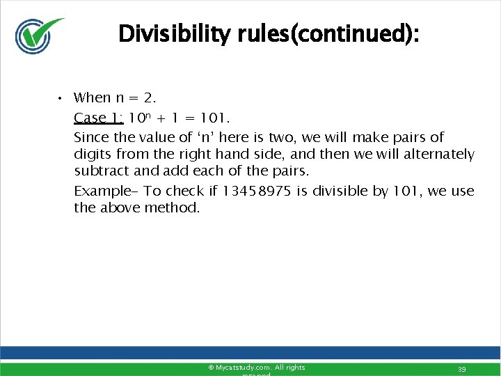 Divisibility rules(continued): • When n = 2. Case 1: 10 n + 1 =