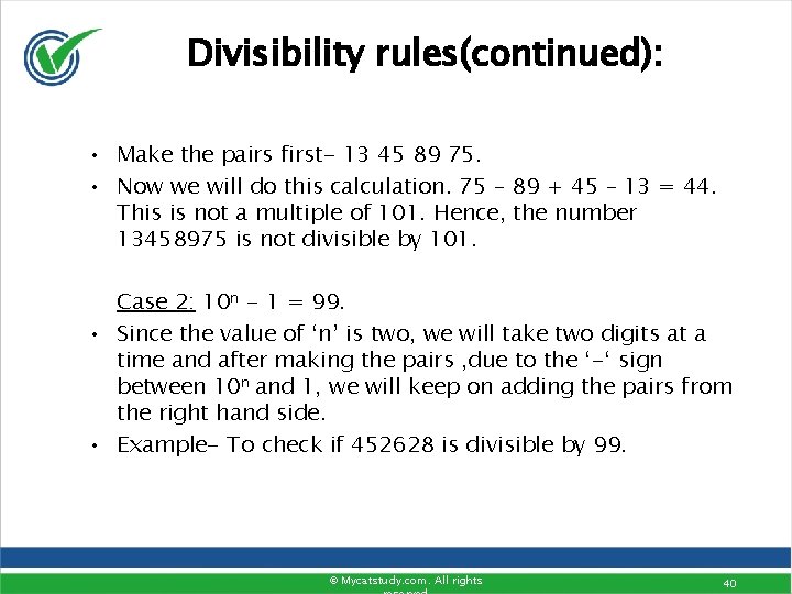 Divisibility rules(continued): • Make the pairs first- 13 45 89 75. • Now we Divisibility rules(continued): • Make the pairs first- 13 45 89 75. • Now we