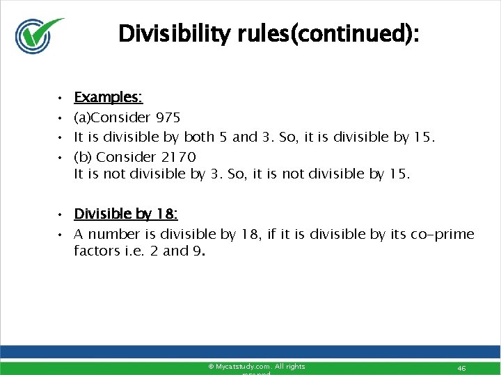 Divisibility rules(continued): • • Examples: (a)Consider 975 It is divisible by both 5 and Divisibility rules(continued): • • Examples: (a)Consider 975 It is divisible by both 5 and