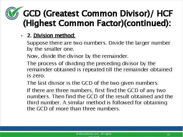 GCD (Greatest Common Divisor)/ HCF (Highest Common Factor)(continued): • 2. Division method: Suppose there GCD (Greatest Common Divisor)/ HCF (Highest Common Factor)(continued): • 2. Division method: Suppose there