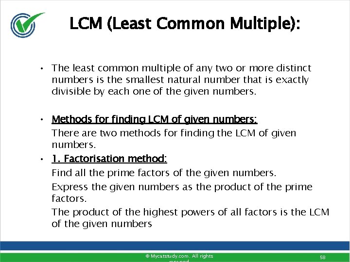 LCM (Least Common Multiple): • The least common multiple of any two or more