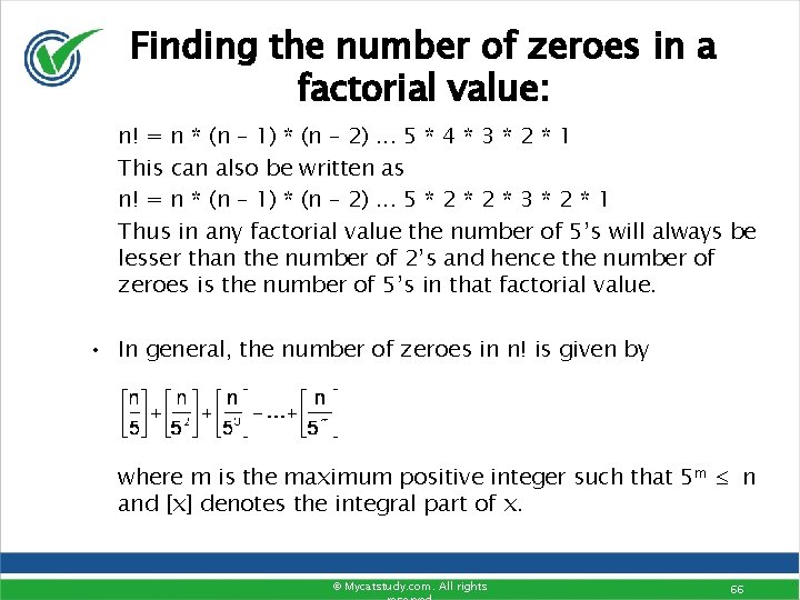 Finding the number of zeroes in a factorial value: n! = n * (n Finding the number of zeroes in a factorial value: n! = n * (n