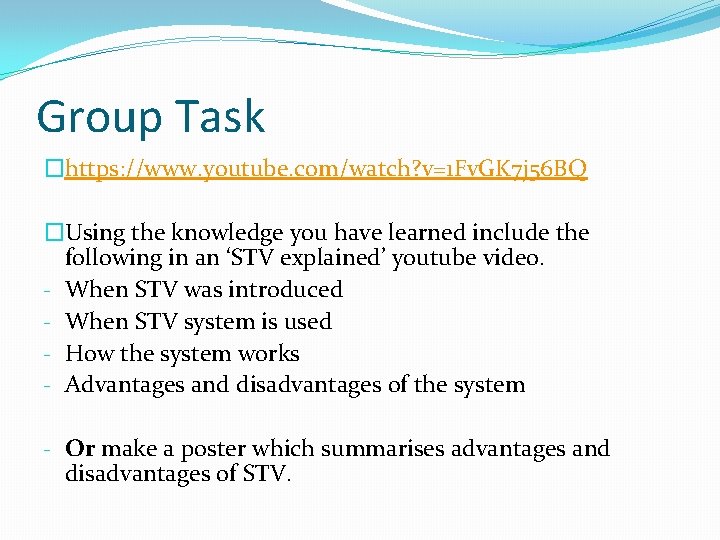 Group Task �https: //www. youtube. com/watch? v=1 Fv. GK 7 j 56 BQ �Using