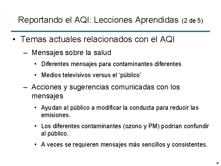 Reportando el AQI: Lecciones Aprendidas (2 de 5) • Temas actuales relacionados con el