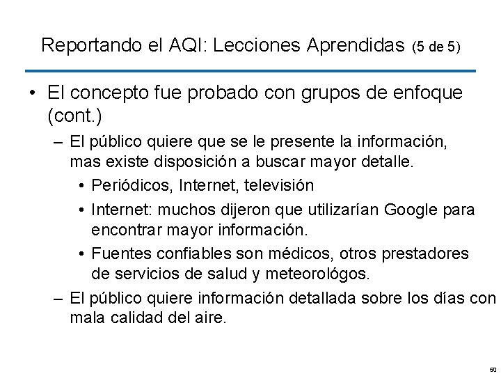 Reportando el AQI: Lecciones Aprendidas (5 de 5) • El concepto fue probado con