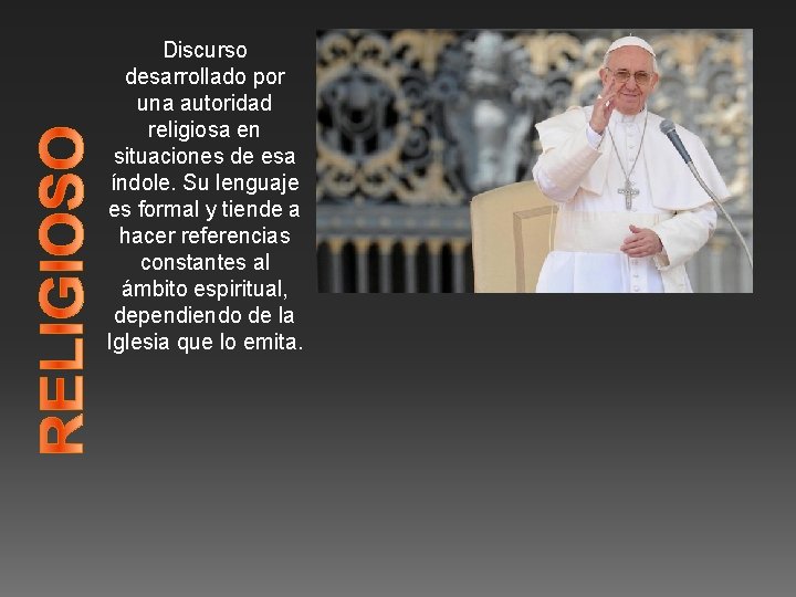 Discurso desarrollado por una autoridad religiosa en situaciones de esa índole. Su lenguaje es Discurso desarrollado por una autoridad religiosa en situaciones de esa índole. Su lenguaje es