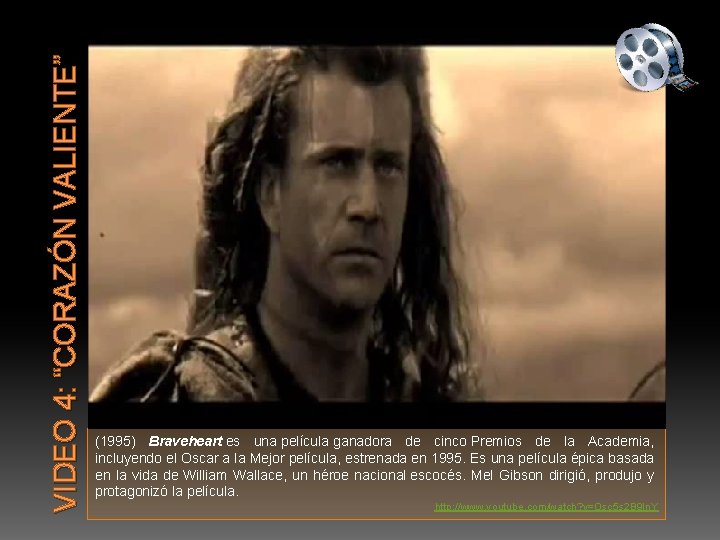 VIDEO 4: “CORAZÓN VALIENTE” (1995) Braveheart es una película ganadora de cinco Premios de VIDEO 4: “CORAZÓN VALIENTE” (1995) Braveheart es una película ganadora de cinco Premios de