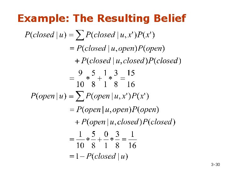 Example: The Resulting Belief 3 -30 