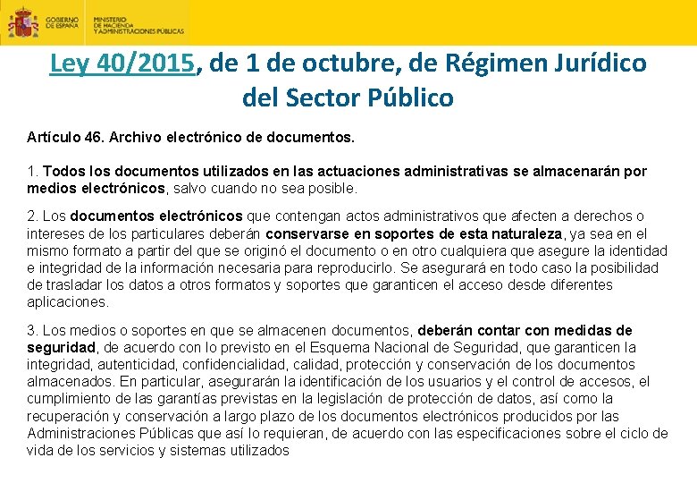 Ley 40/2015, de 1 de octubre, de Régimen Jurídico del Sector Público Artículo 46.
