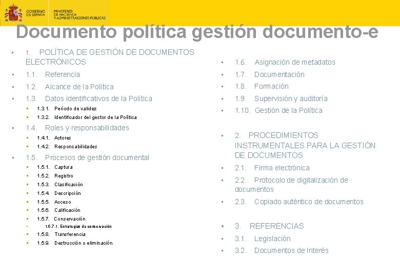 Documento política gestión documento-e • 1. POLÍTICA DE GESTIÓN DE DOCUMENTOS ELECTRÓNICOS • 1.