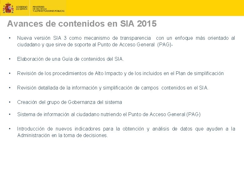 Avances de contenidos en SIA 2015 • Nueva versión SIA 3 como mecanismo de