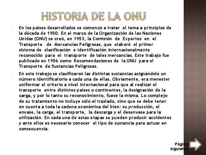  En los países desarrollados se comenzó a tratar el tema a principios de