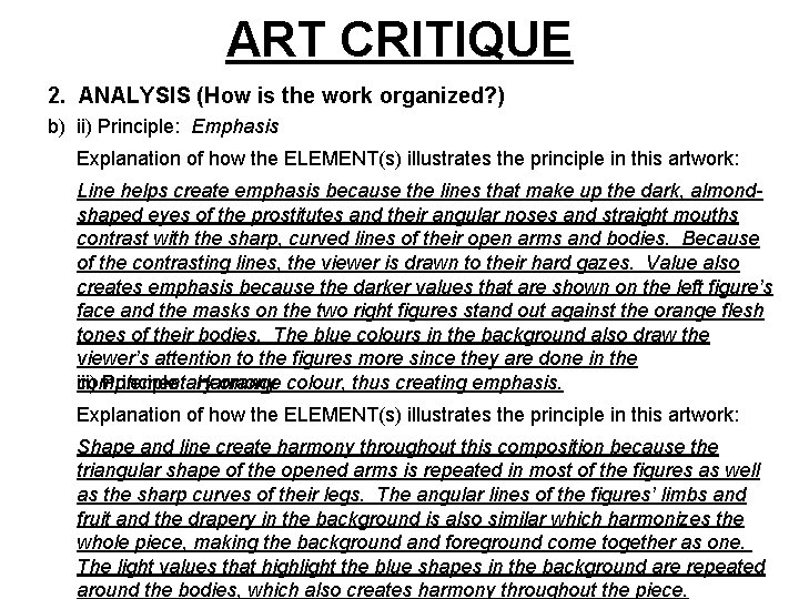 ART CRITIQUE 2. ANALYSIS (How is the work organized? ) b) ii) Principle: Emphasis
