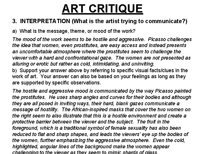 ART CRITIQUE 3. INTERPRETATION (What is the artist trying to communicate? ) a) What
