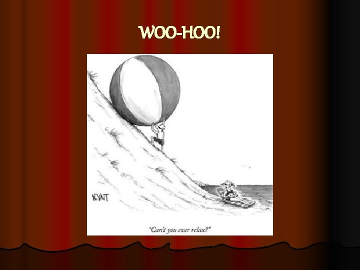 WOO-HOO! 