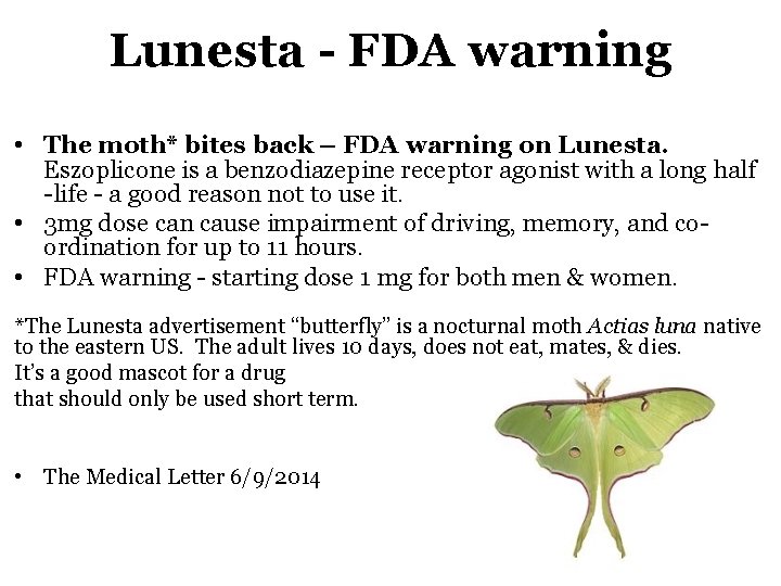 Lunesta FDA warning • The moth* bites back – FDA warning on Lunesta. Eszoplicone