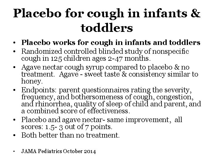 Placebo for cough in infants & toddlers • Placebo works for cough in infants