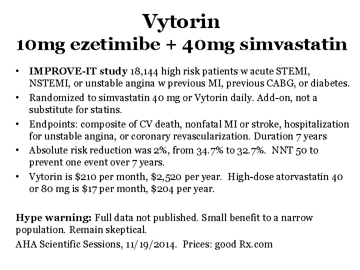 Vytorin 10 mg ezetimibe + 40 mg simvastatin • IMPROVE IT study 18, 144