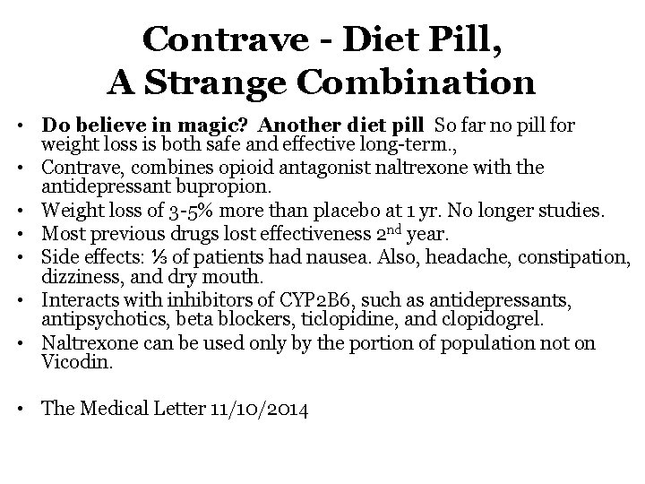 Contrave Diet Pill, A Strange Combination • Do believe in magic? Another diet pill