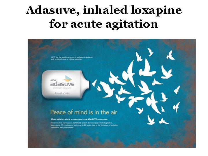 Adasuve, inhaled loxapine for acute agitation 