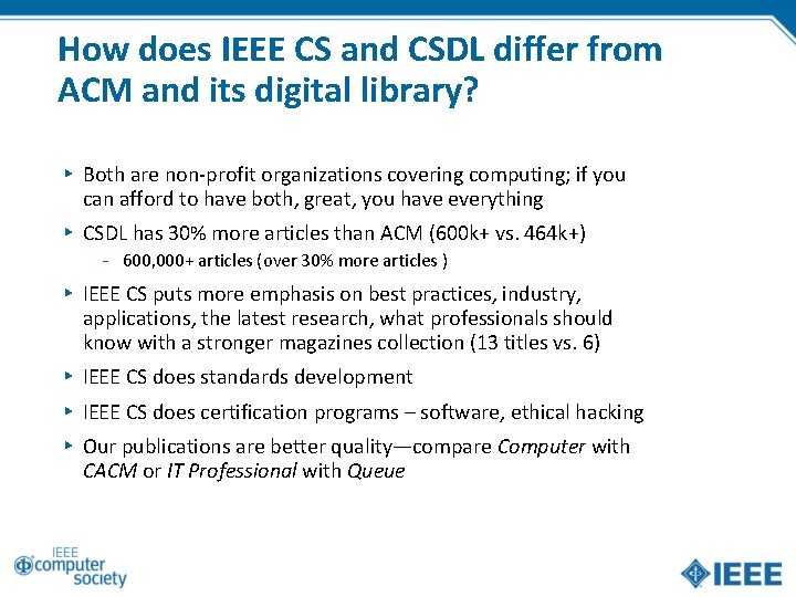 How does IEEE CS and CSDL differ from ACM and its digital library? ▸