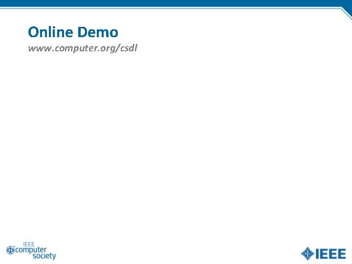 Online Demo www. computer. org/csdl 