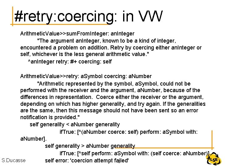 #retry: coercing: in VW Arithmetic. Value>>sum. From. Integer: an. Integer "The argument an. Integer,