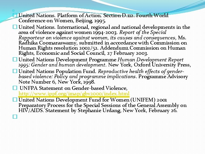 � � United Nations. Platform of Action. Section D. 112. Fourth World Conference on