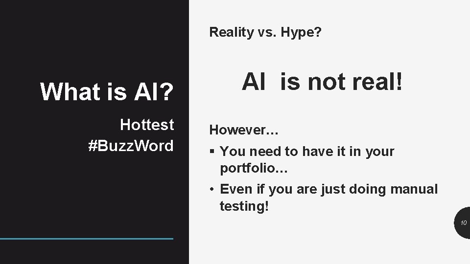 Reality vs. Hype? What is AI? Hottest #Buzz. Word AI is not real! However…