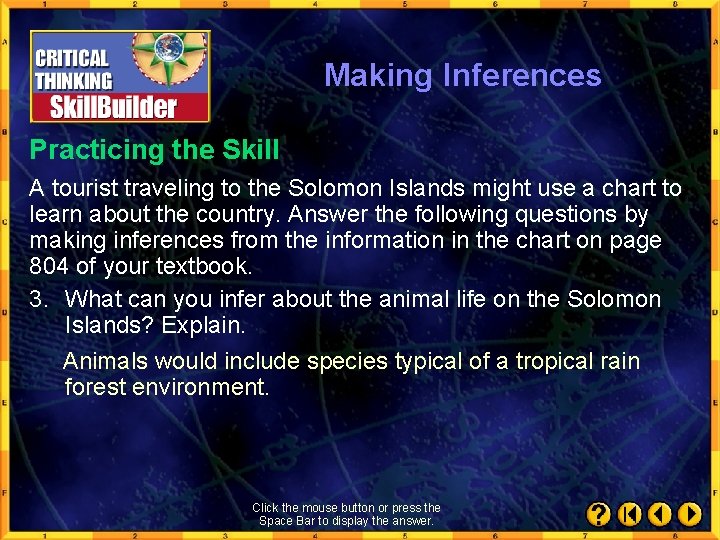 Making Inferences Practicing the Skill A tourist traveling to the Solomon Islands might use