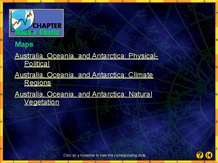 Maps Australia, Oceania, and Antarctica: Physical. Political Australia, Oceania, and Antarctica: Climate Regions Australia,