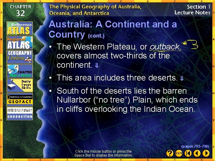 Australia: A Continent and a Country (cont. ) • The Western Plateau, or outback,