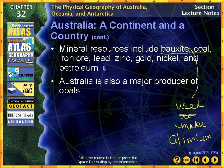 Australia: A Continent and a Country (cont. ) • Mineral resources include bauxite, coal,