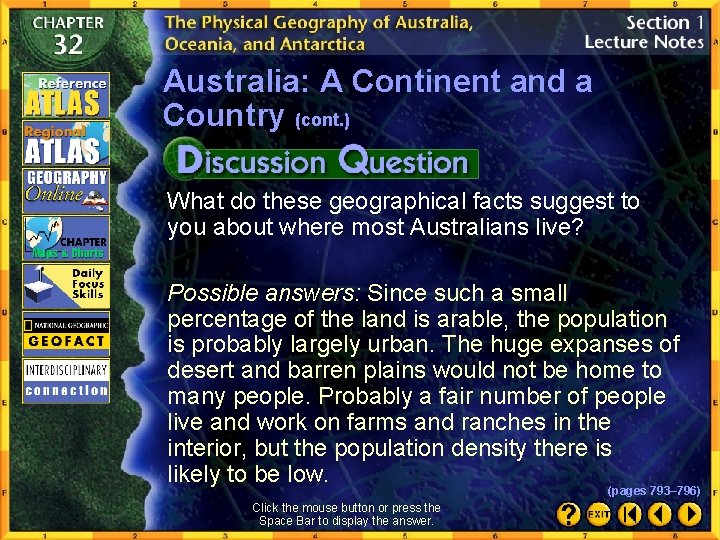 Australia: A Continent and a Country (cont. ) What do these geographical facts suggest