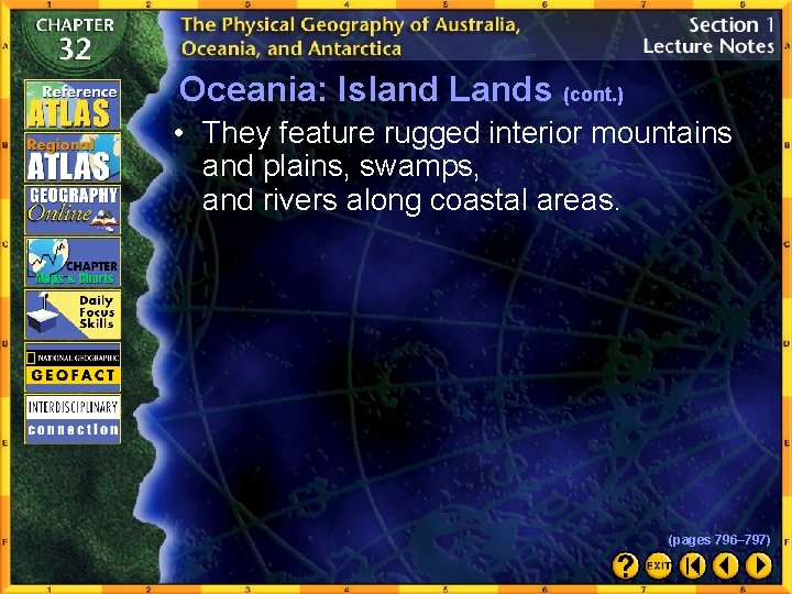 Oceania: Island Lands (cont. ) • They feature rugged interior mountains and plains, swamps,