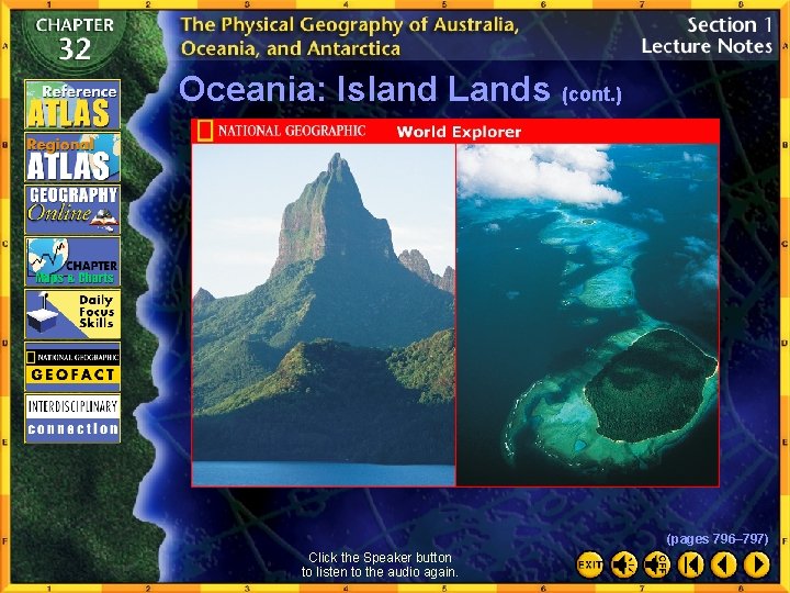 Oceania: Island Lands (cont. ) (pages 796– 797) Click the Speaker button to listen