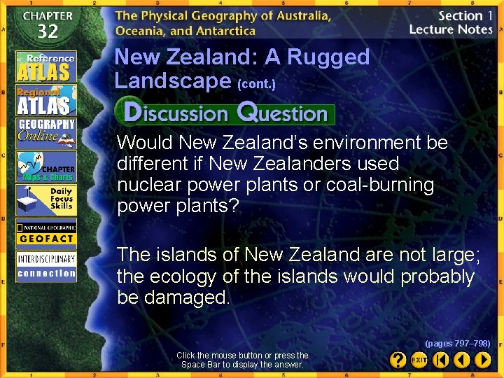 New Zealand: A Rugged Landscape (cont. ) Would New Zealand’s environment be different if