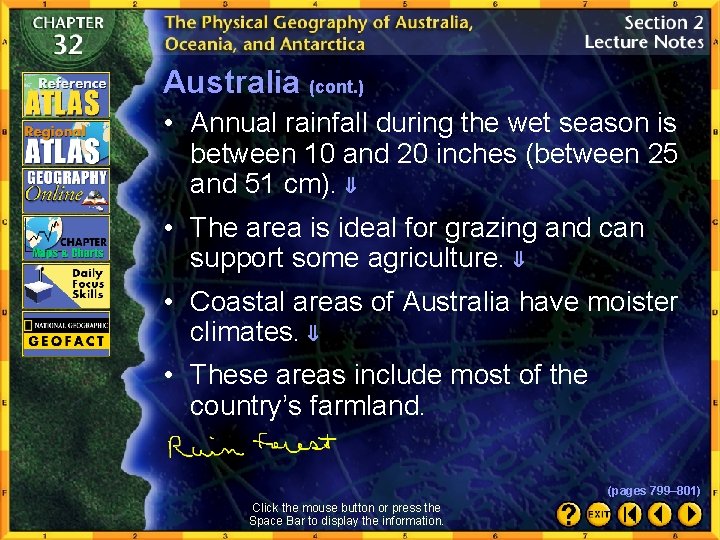 Australia (cont. ) • Annual rainfall during the wet season is between 10 and