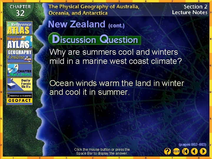 New Zealand (cont. ) Why are summers cool and winters mild in a marine