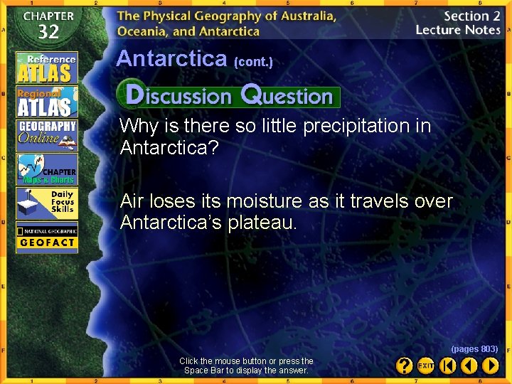 Antarctica (cont. ) Why is there so little precipitation in Antarctica? Air loses its