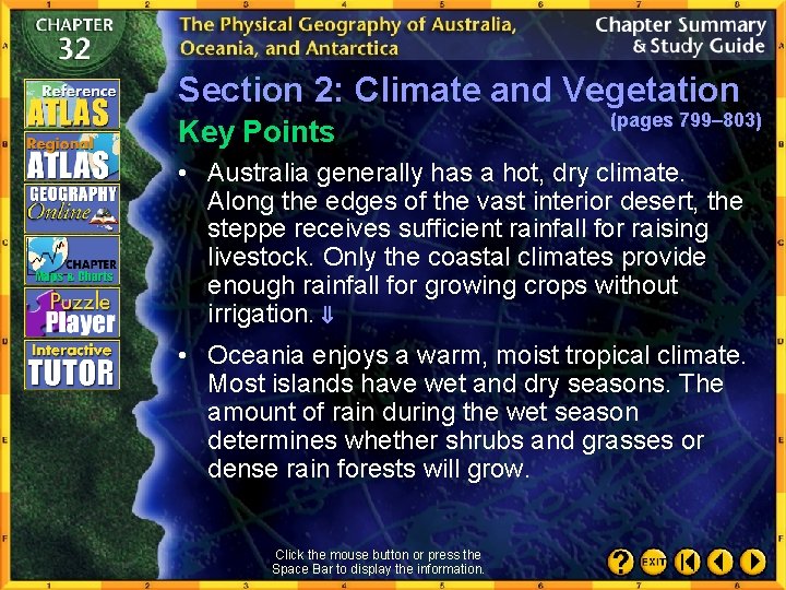 Section 2: Climate and Vegetation Key Points (pages 799– 803) • Australia generally has