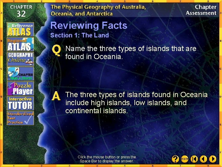 Reviewing Facts Section 1: The Land Name three types of islands that are found