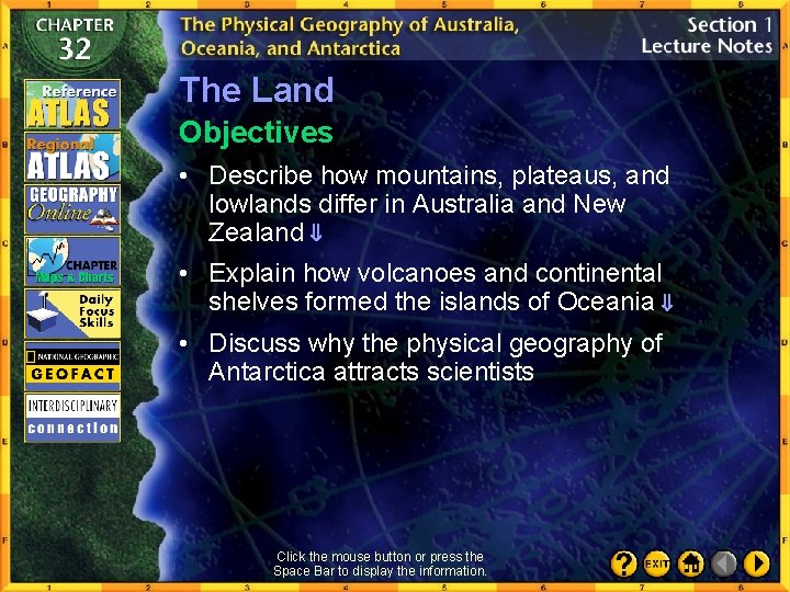 The Land Objectives • Describe how mountains, plateaus, and lowlands differ in Australia and