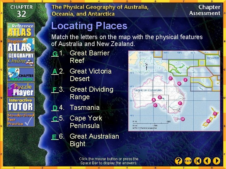 Locating Places Match the letters on the map with the physical features of Australia