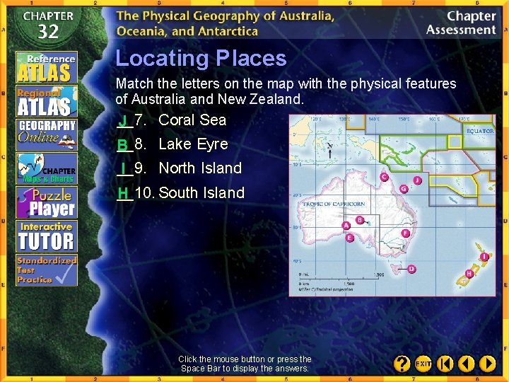 Locating Places Match the letters on the map with the physical features of Australia
