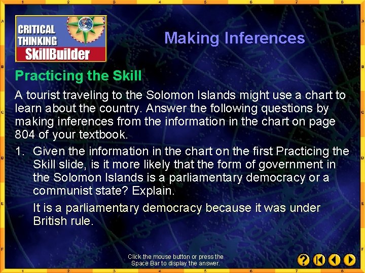 Making Inferences Practicing the Skill A tourist traveling to the Solomon Islands might use