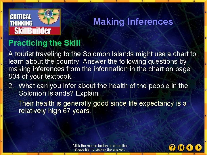 Making Inferences Practicing the Skill A tourist traveling to the Solomon Islands might use