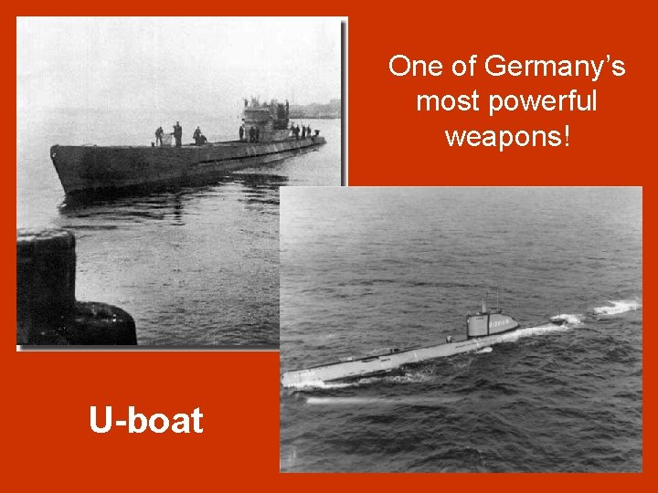 One of Germany’s most powerful weapons! U-boat 