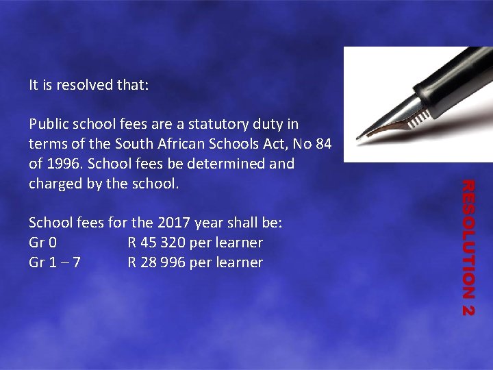It is resolved that: School fees for the 2017 year shall be: Gr 0